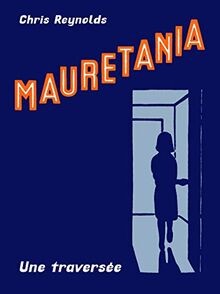 Mauretania une traversée - mauretania, |